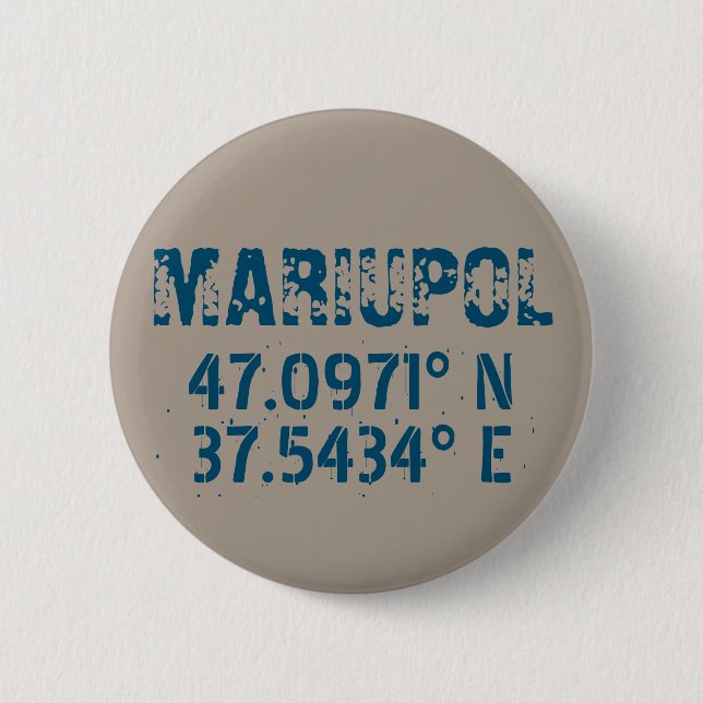 Mariupol Ukraine Latitude & Longitude Distressed  6 Cm Round Badge (Front)