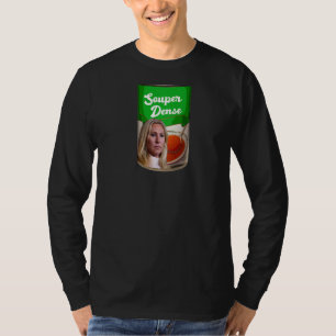 Marjorie Taylor Greene Souper Dense Soup Can Meme T-Shirt