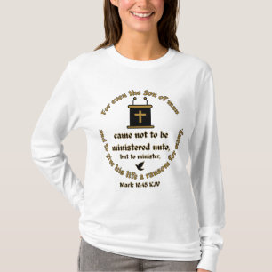 Mark 10:45 KJV Bible Verse Faith With Scriptures T-Shirt