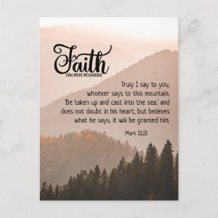 Mark 11:23 Faith Can Move Mountains Bible Postcard