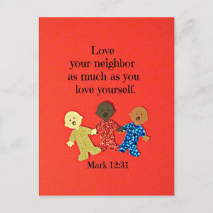 Mark 12:31 Love your neighbour as much as you love Postcard