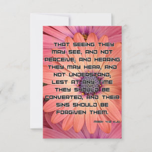 Mark 4:12 KJV Bible Scripture Pic Greeting Card