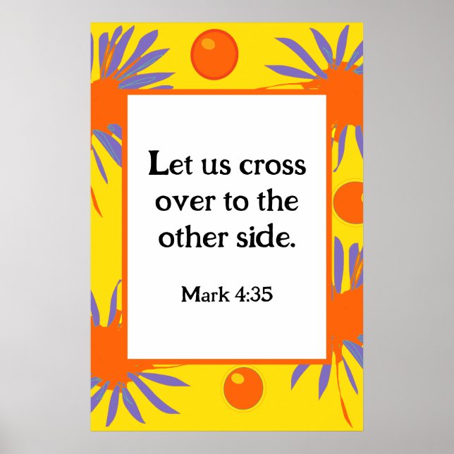 Mark 4:35 Bold Daisies - Yellow Orange Purple Poster (Front)