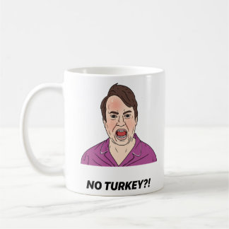 Mark Corrigan NO TURKEY! Coffee Mug