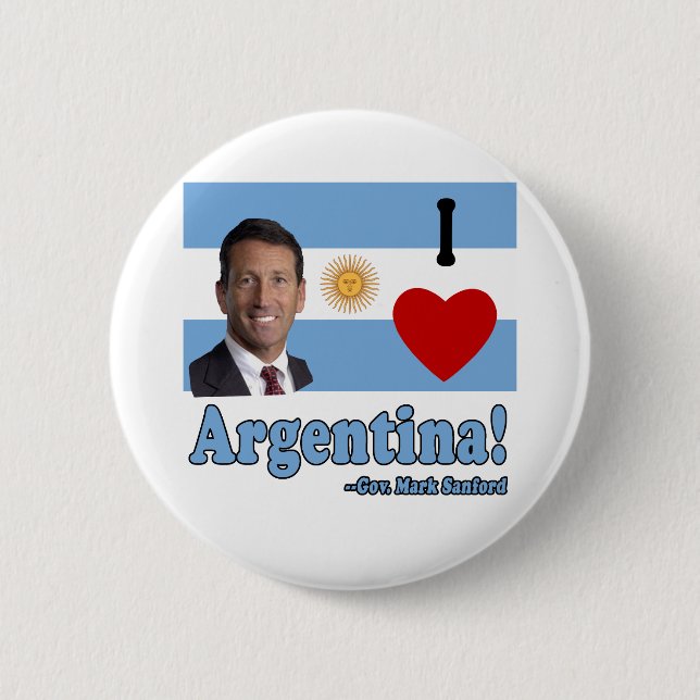Mark Sanford I Love Argentina 6 Cm Round Badge (Front)