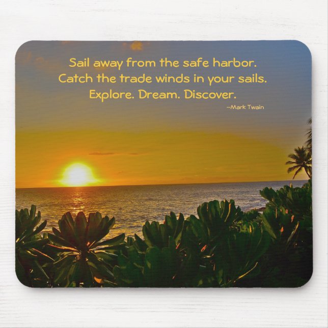 Mark Twain Inspirational Quotes Carpe Diem Mouse Pad (Front)