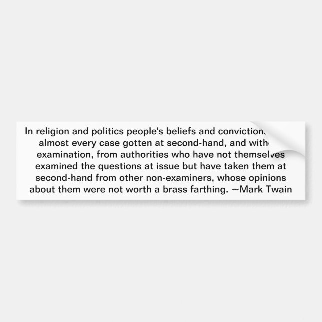 Mark Twain on Politics bumper sticker (Front)