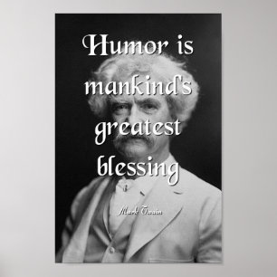 Mark Twain Quote, Humour Poster