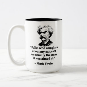Mark Twain - Sarcasm - Modern Misquotes v2 Two-Tone Coffee Mug