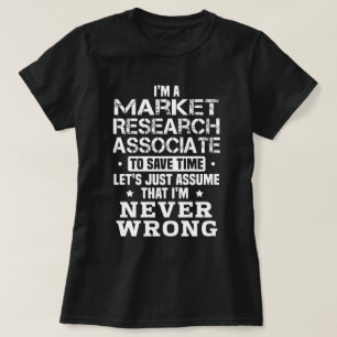 Market Research Associate T-Shirt