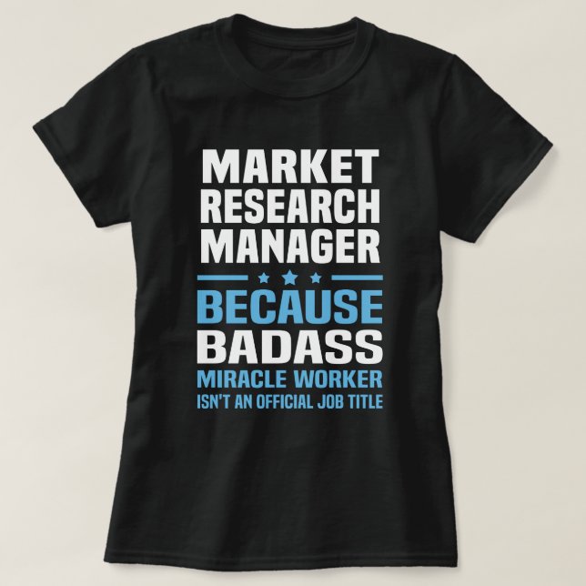 Market Research Manager T-Shirt (Design Front)