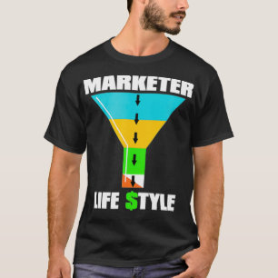 MARKETER FUNNEL LIFE STYLE Funny Marketing Gift M T-Shirt