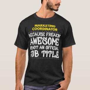 Marketing Coordinator Freakin Awesome Job Premium T-Shirt