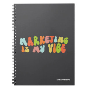 Marketing Is My Vibe, Groovy Colourful Personalise Notebook