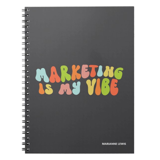Marketing Is My Vibe, Groovy Colourful Personalise Notebook (Front)