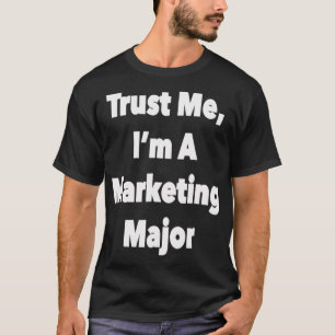 Marketing Major Gift Tee For Men Women