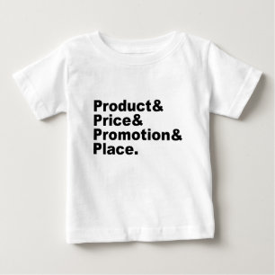 Marketing Mix Product Price Promotion & Place Baby T-Shirt