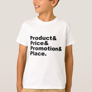 Marketing Mix   Product Price Promotion & Place T-Shirt