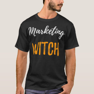 Marketing Witch Funny Mareketer Halloween Gift T-Shirt