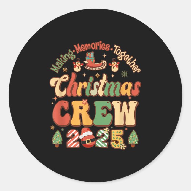 Marking Together Matching Family Christmas Crew 20 Classic Round Sticker (Front)