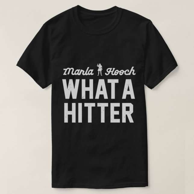 Marla Hooch. What a hitter.    T-Shirt (Design Front)