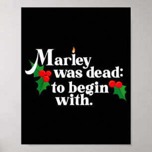 Marley Was Dead_ To Begin With Charles Ens Christm Poster