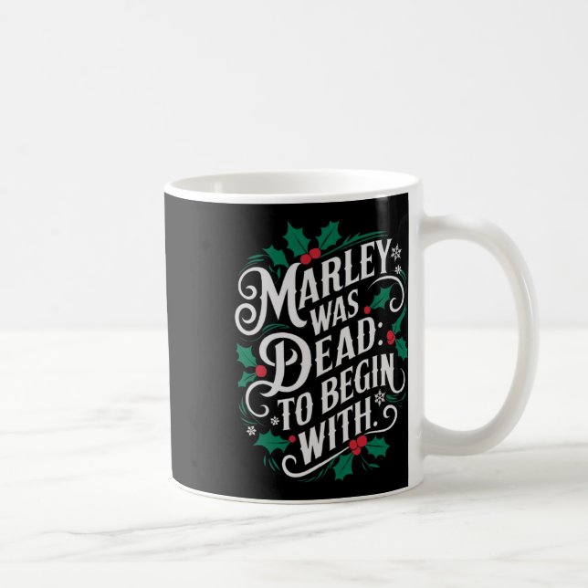 Marley Was Dead To Begin With Funny Novelty Christ Coffee Mug (Right)