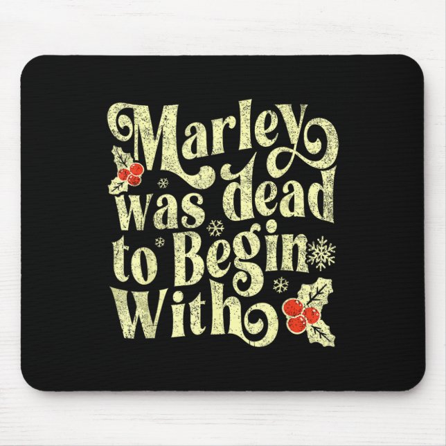 Marley Was Dead To Begin With Funny Novelty Christ Mouse Pad (Front)