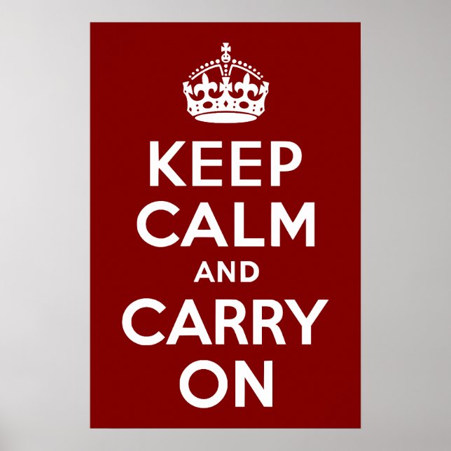 Maroon Keep Calm and Carry On Poster (Front)