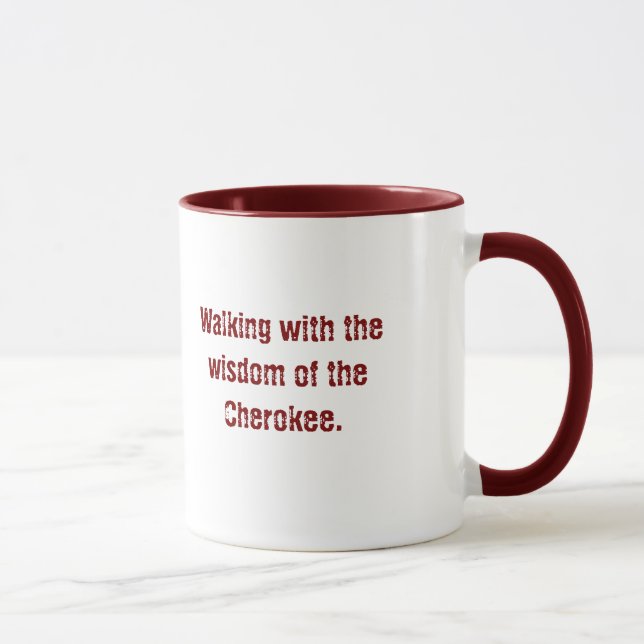 Maroon Typography  Cherokee Saying Coffee Mug (Right)