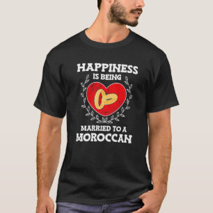 Marriage Anniversary Married To A Moroccan Wife Hu T-Shirt