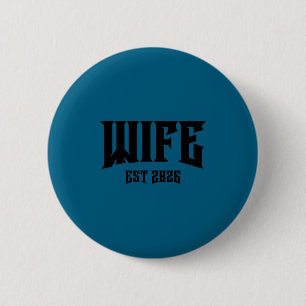Marriage bachelor party grunge rock wife est 2026 6 cm round badge