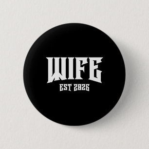 Marriage Bachelor Party Grunge Rock Wife Est 2026 6 Cm Round Badge