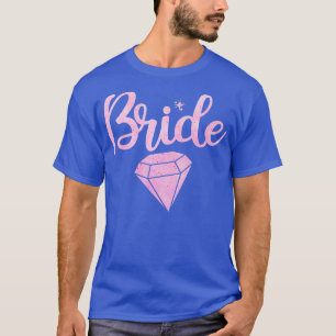 Marriage Bachelorette Party Bridal Shower Women Br T-Shirt