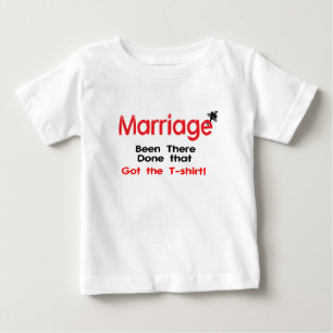 Marriage Been There Done That Got The T-shirt