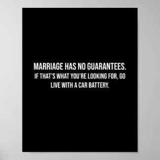 Marriage has no guarantees Funny Poster