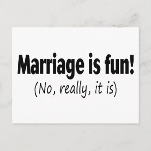 Marriage Is Fun, No Really, It Is Postcard
