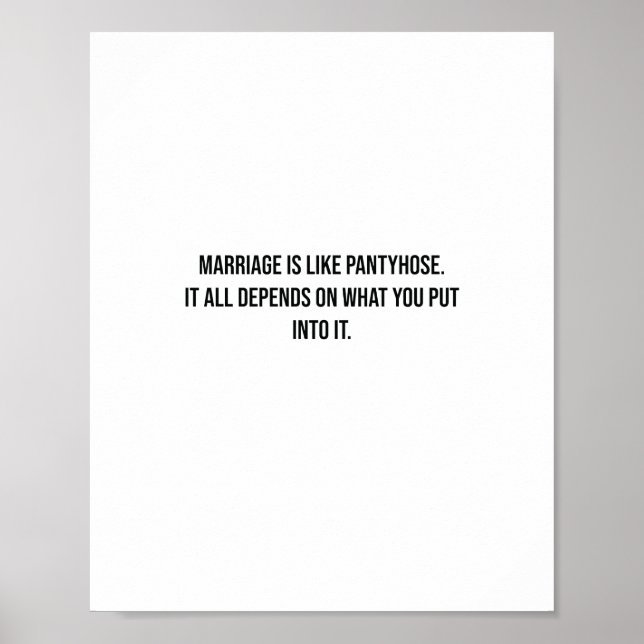 Marriage is like pantyhose Funny Poster (Front)