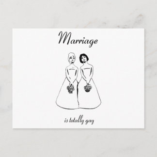 Marriage Is Totally Gay — female couple Postcard