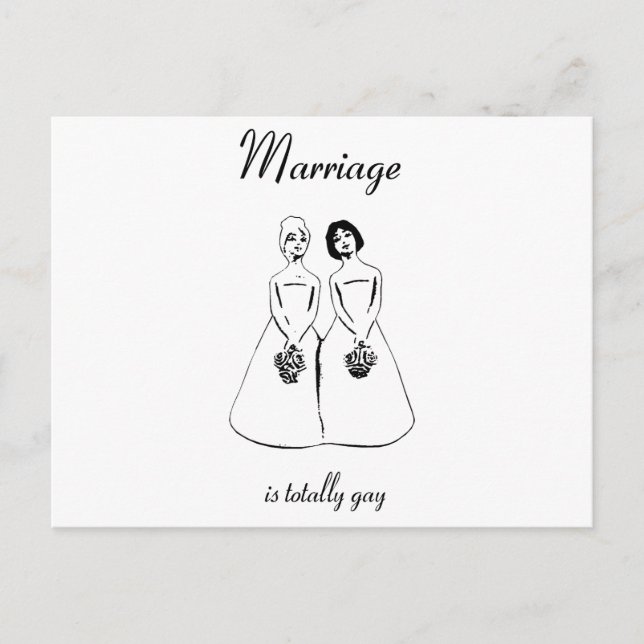 Marriage Is Totally Gay — female couple Postcard (Front)