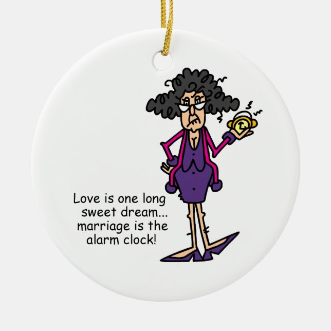 Marriage Rude Awakening Ceramic Ornament (Front)
