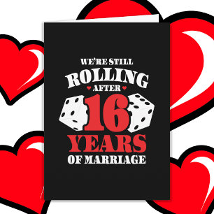Married 16 Years Rolling Funny 16th Anniversary Card