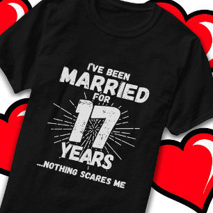 Married 17 Years Funny 17th Wedding Anniversary T-Shirt