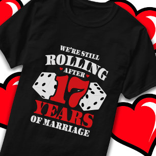 Married 17 Years Rolling Funny 17th Anniversary T-Shirt
