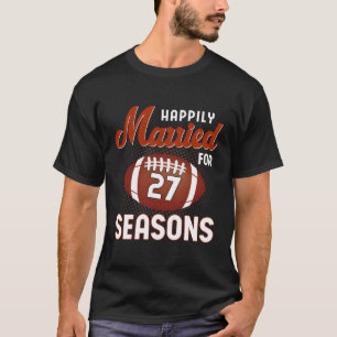 Married 27 Years Wedding Anniversary Football T-Shirt