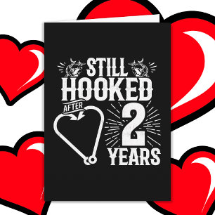 Married 2 Years Fishing Funny 2nd Anniversary Card