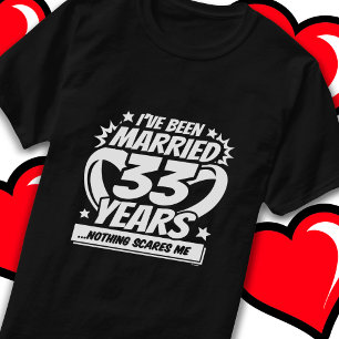 Married 33 Years Funny 33rd Wedding Anniversary T-Shirt
