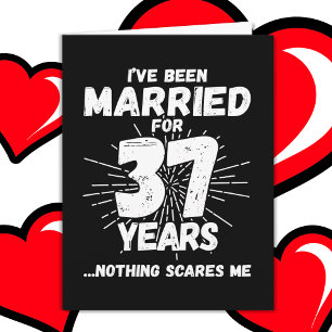 Married 37 Years Funny 37th Wedding Anniversary Card