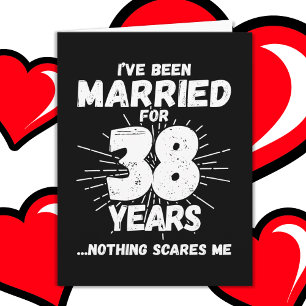 Married 38 Years Funny 38th Wedding Anniversary Card