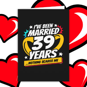 Married 39 Years Funny 39th Wedding Anniversary Card